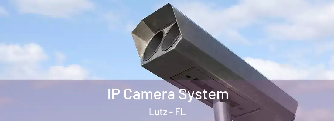  IP Camera System Lutz - FL
