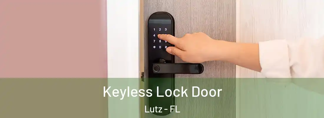  Keyless Lock Door Lutz - FL