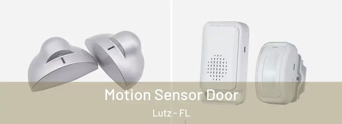  Motion Sensor Door Lutz - FL