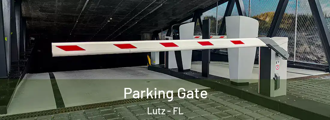 Parking Gate Lutz - FL