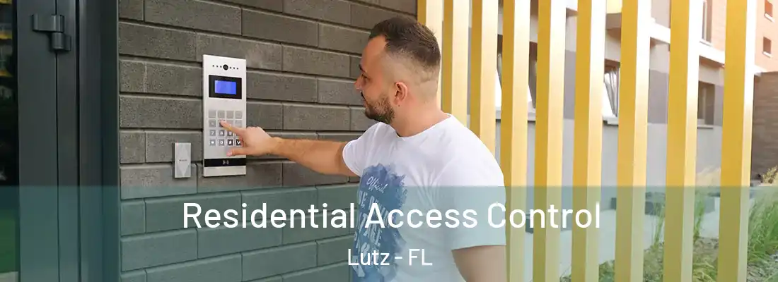  Residential Access Control Lutz - FL