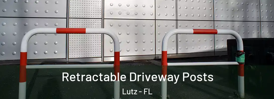  Retractable Driveway Posts Lutz - FL