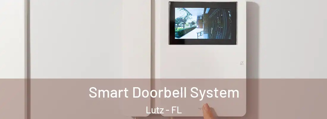 Smart Doorbell System Lutz - FL