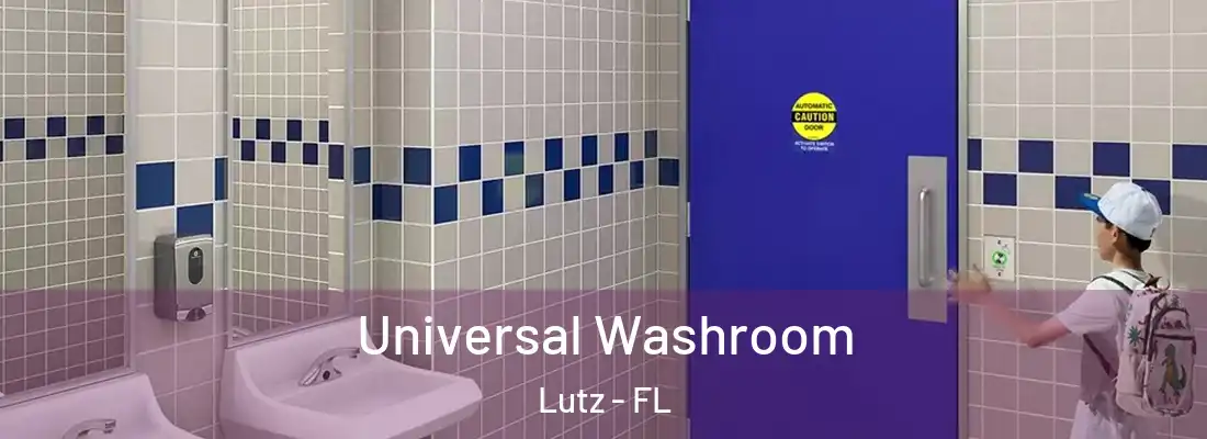  Universal Washroom Lutz - FL